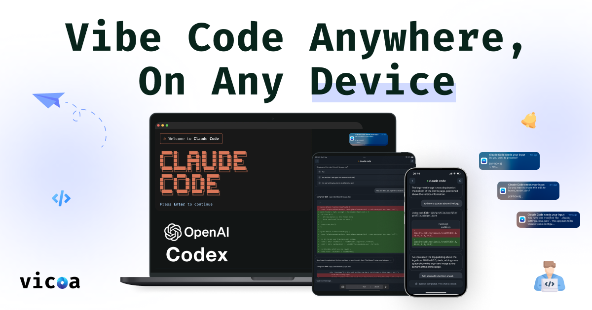 Vicoa - Vibe Code Anywhere · Use Claude Code anywhere, on any device ...